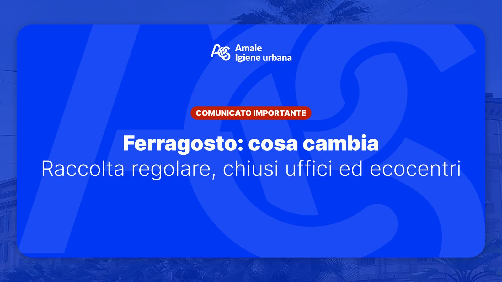 Ferragosto 2026: services réguliers et fermeture des bureaux et déchèteries